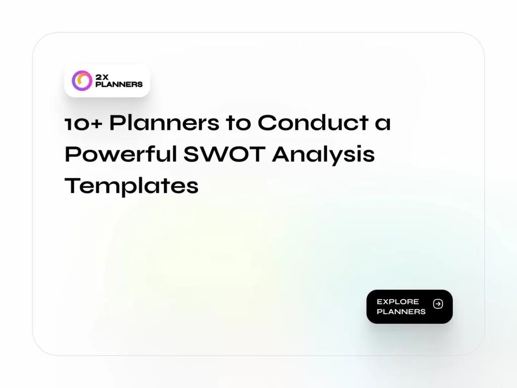 10+ Planners to Conduct a Powerful SWOT Analysis Templates