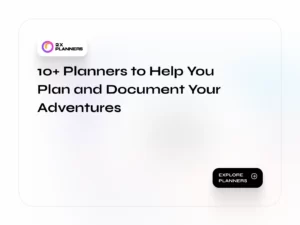 10+ Planners to Help You Plan and Document Your Adventures