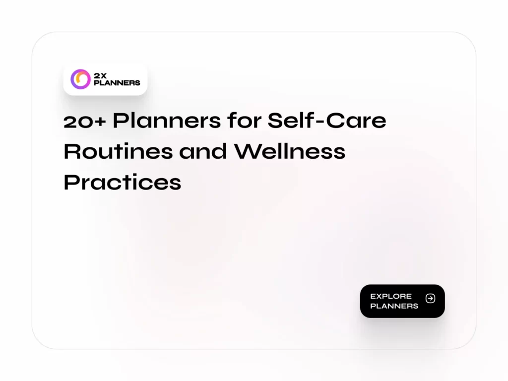 20+ Planners for Self-Care Routines and Wellness Practices