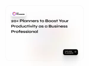 20+ Planners to Boost Your Productivity as a Business Professional