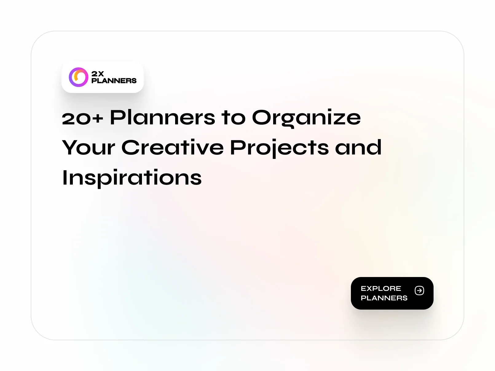 20+ Planners to Organize Your Creative Projects and Inspirations