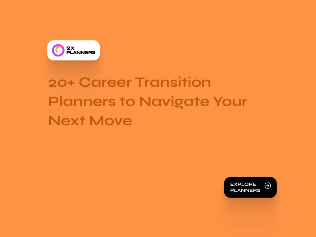 Career Transition Planners to Navigate Your Next Move
