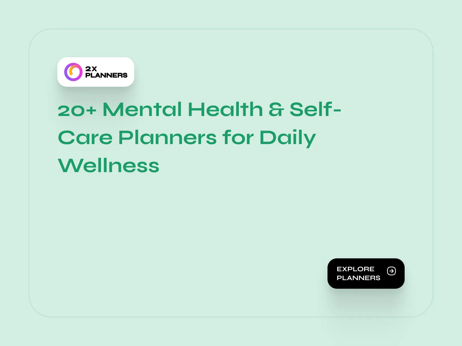20+ Mental Health & Self-Care Planners for Daily Wellness