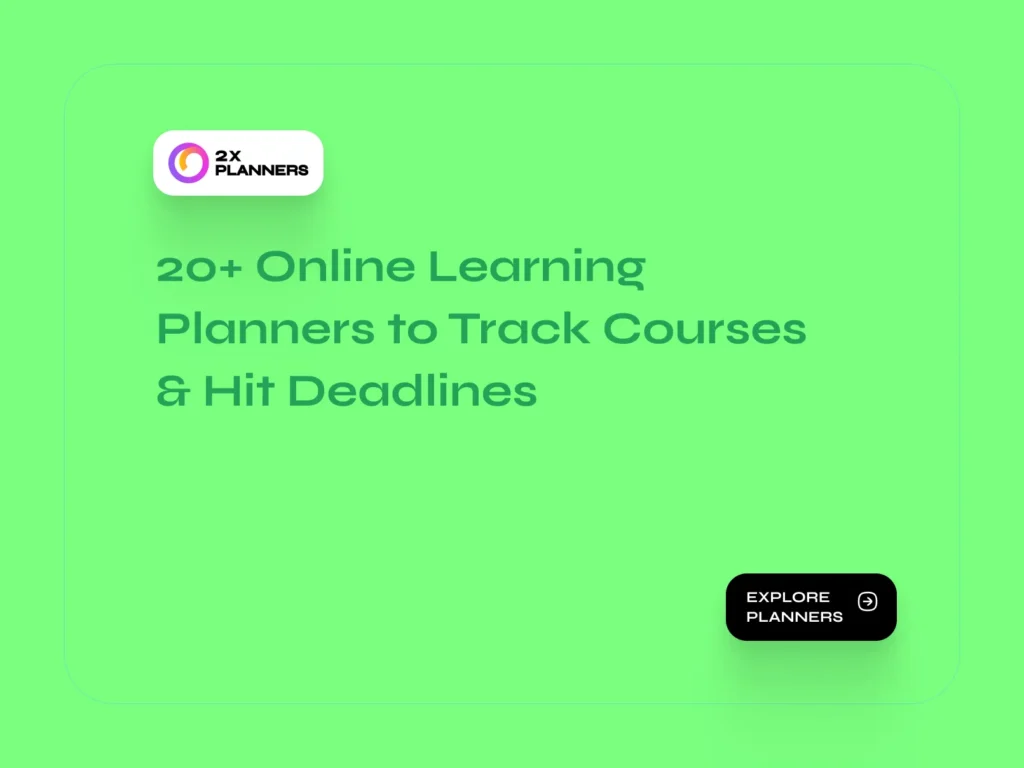 Online Learning Planners to Track Courses & Hit Deadlines